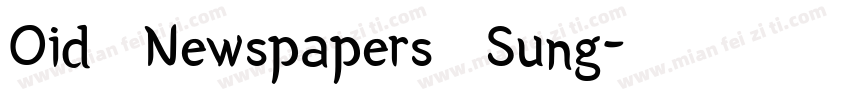 Oid Newspapers Sung字体转换